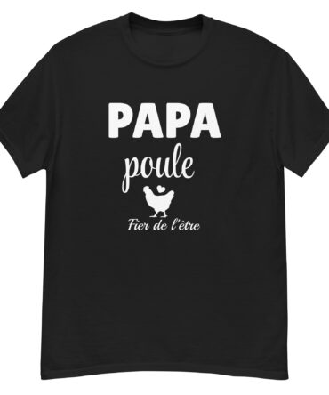 T-shirt classique homme papa poule fier de l’être