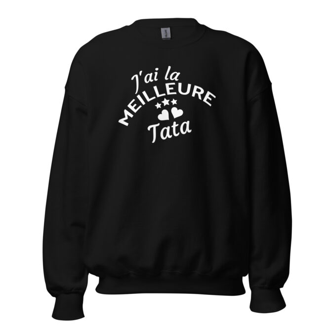 Sweat Unisexe à Col Rond J’ai la meilleure tata