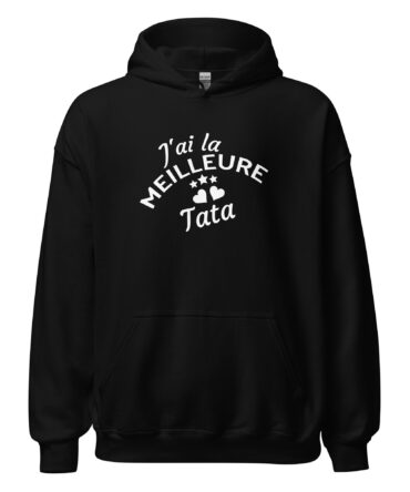 Sweat à capuche J’ai la meilleure tata