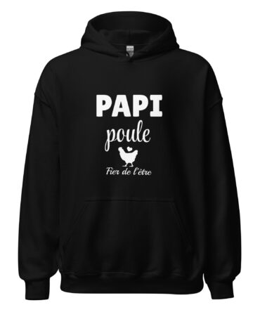 Sweat à capuche papi poule fier de l’être