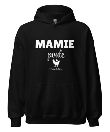 Sweat à capuche mamie poule fière de l’être