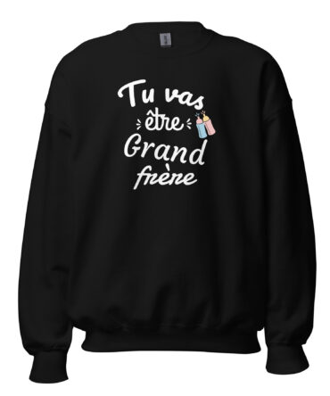 Sweat Unisexe à Col Rond tu va être grand frère