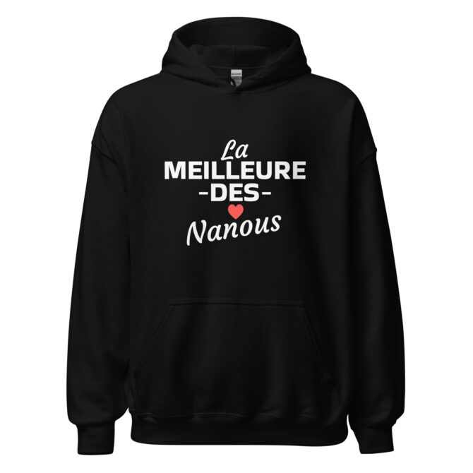 Sweat à capuche la meilleure des nanous