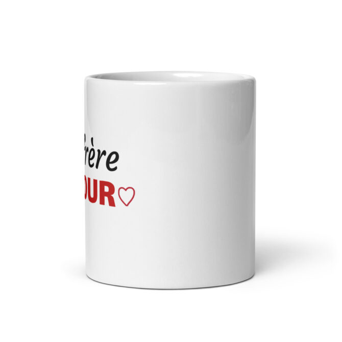 Mug Blanc Brillant  Mon frère d’amour