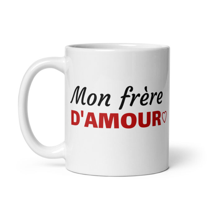 Mug Blanc Brillant  Mon frère d’amour
