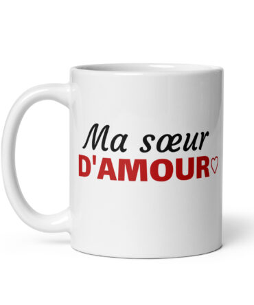 Mug Blanc Brillant Ma sœur d’amour