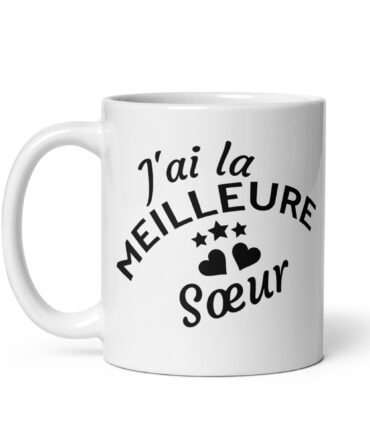 Mug Blanc Brillant J’ai la meilleure sœur