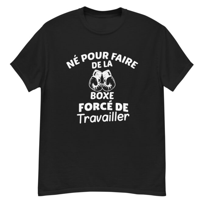 T-shirt classique homme Né pour faire de la boxe
