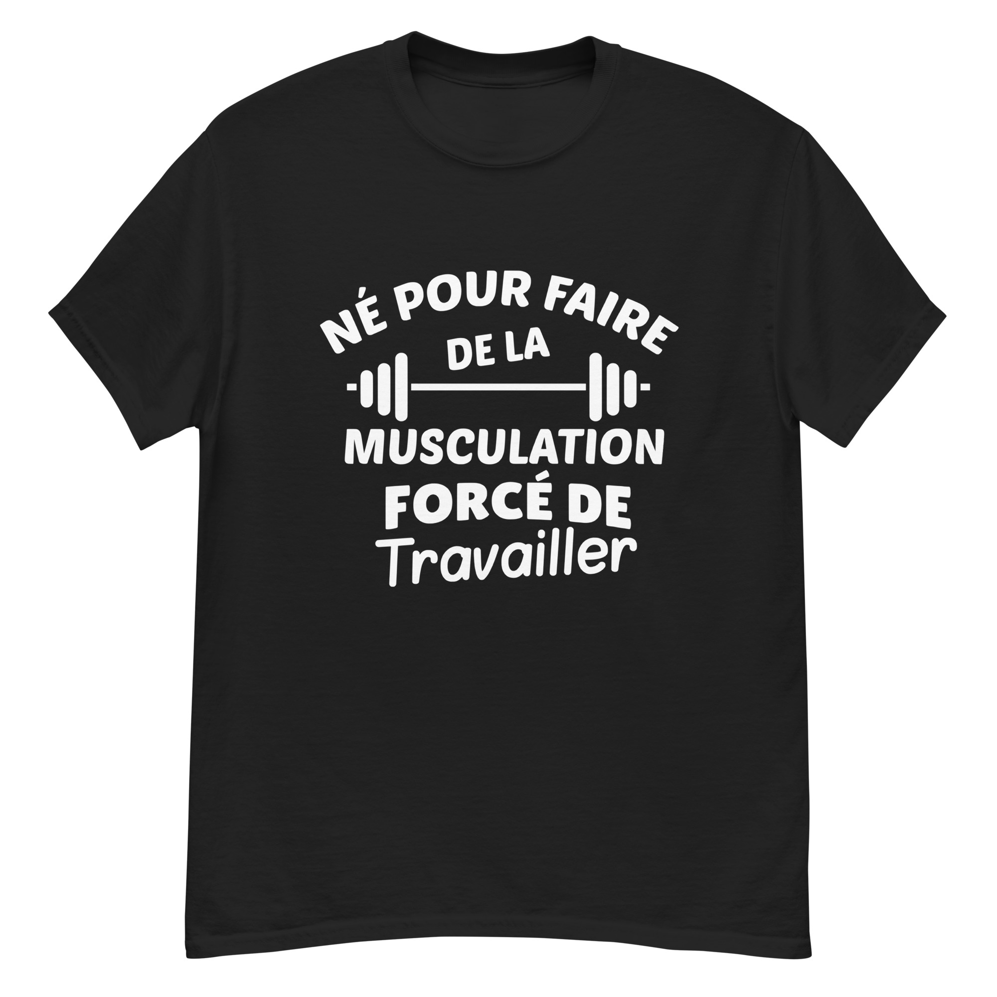 T-shirt classique homme Né pour faire de la musculation