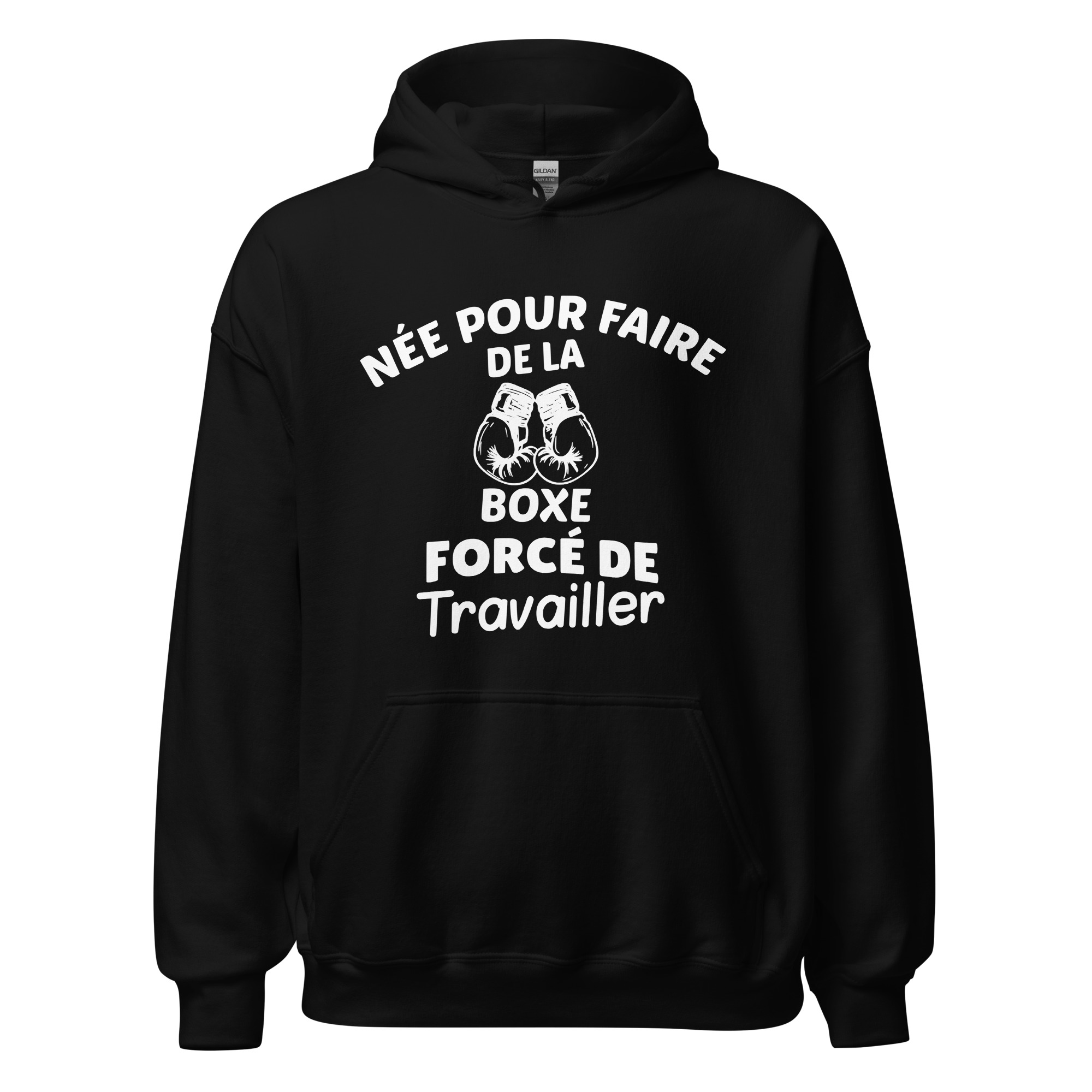 Sweat à capuche Née pour faire de la boxe