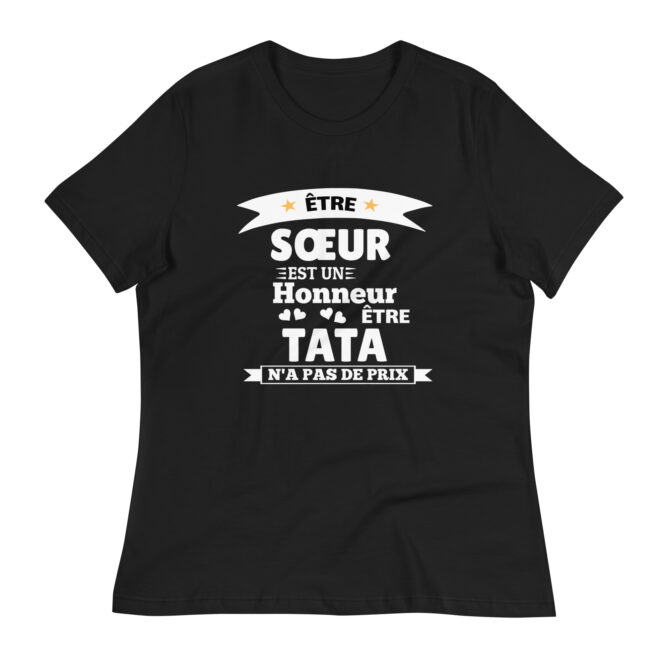 T-shirt Décontracté pour Femme Être sœur est un honneur être tata n'a pas de prix