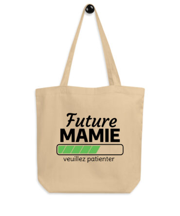 Tote Bag Bio Future mamie veuillez patienter