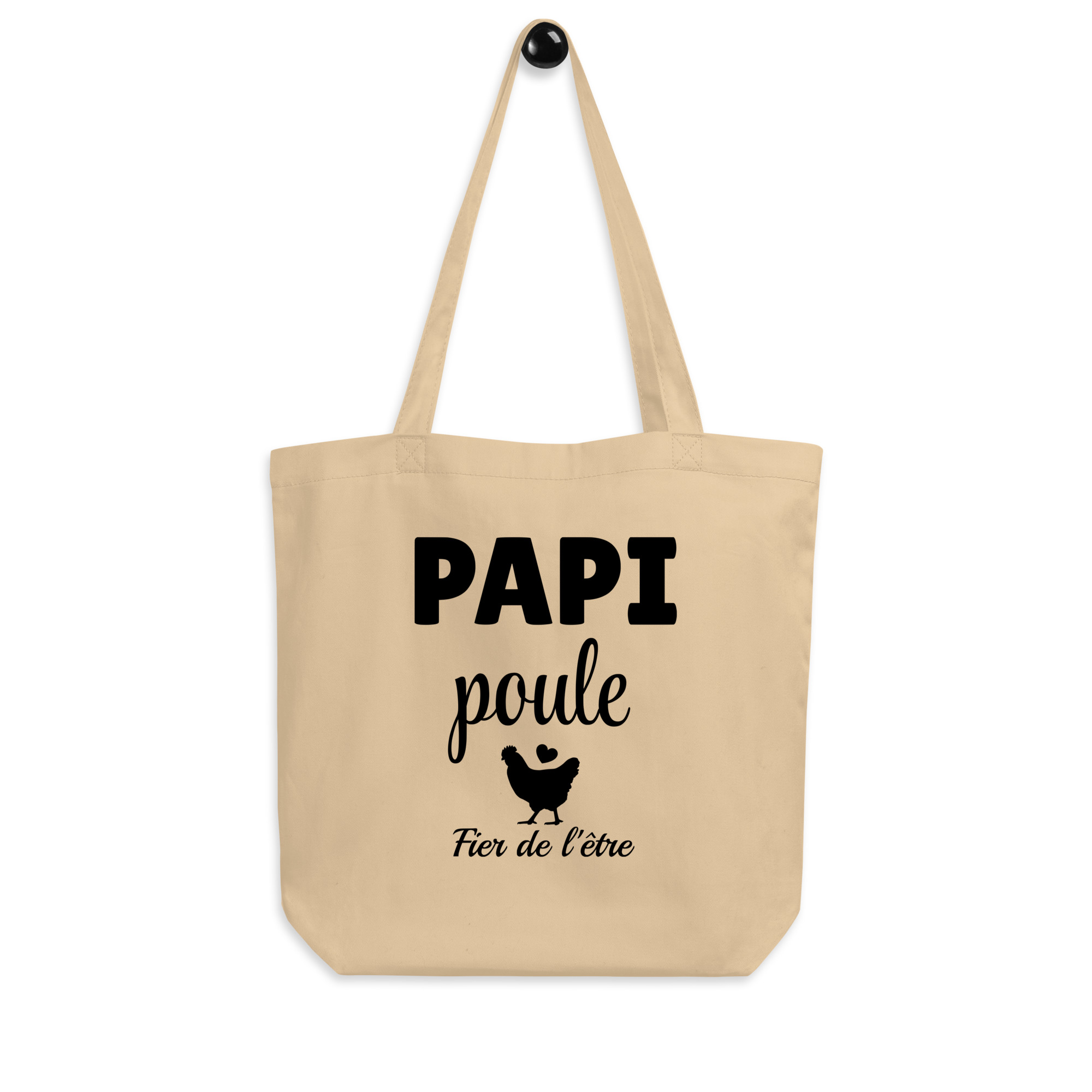 Tote Bag Bio papi poule fier de l’être