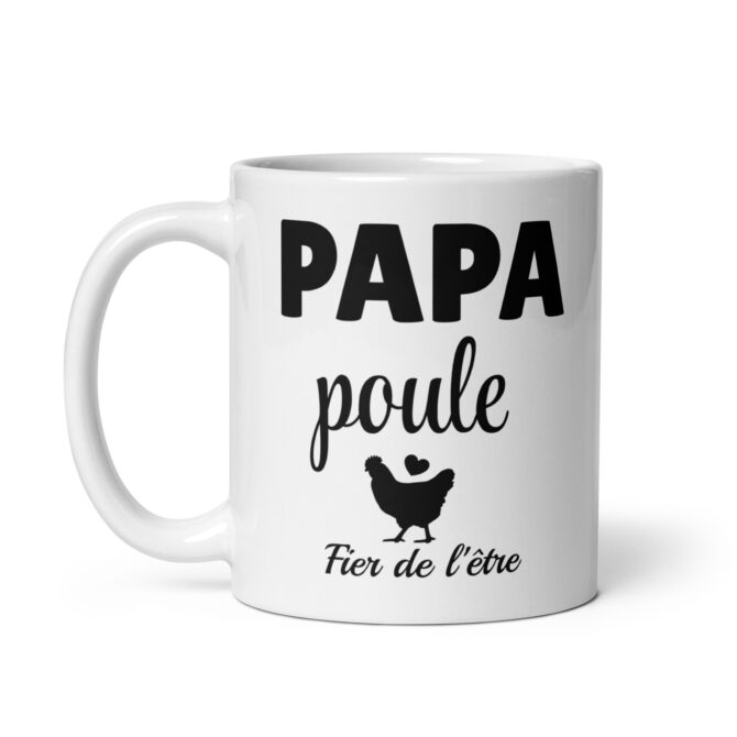 Mug Blanc Brillant papa poule fier de l'être