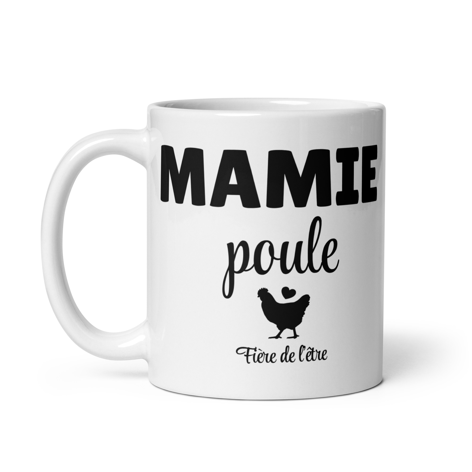 Mug Blanc Brillant mamie poule fier de l’être