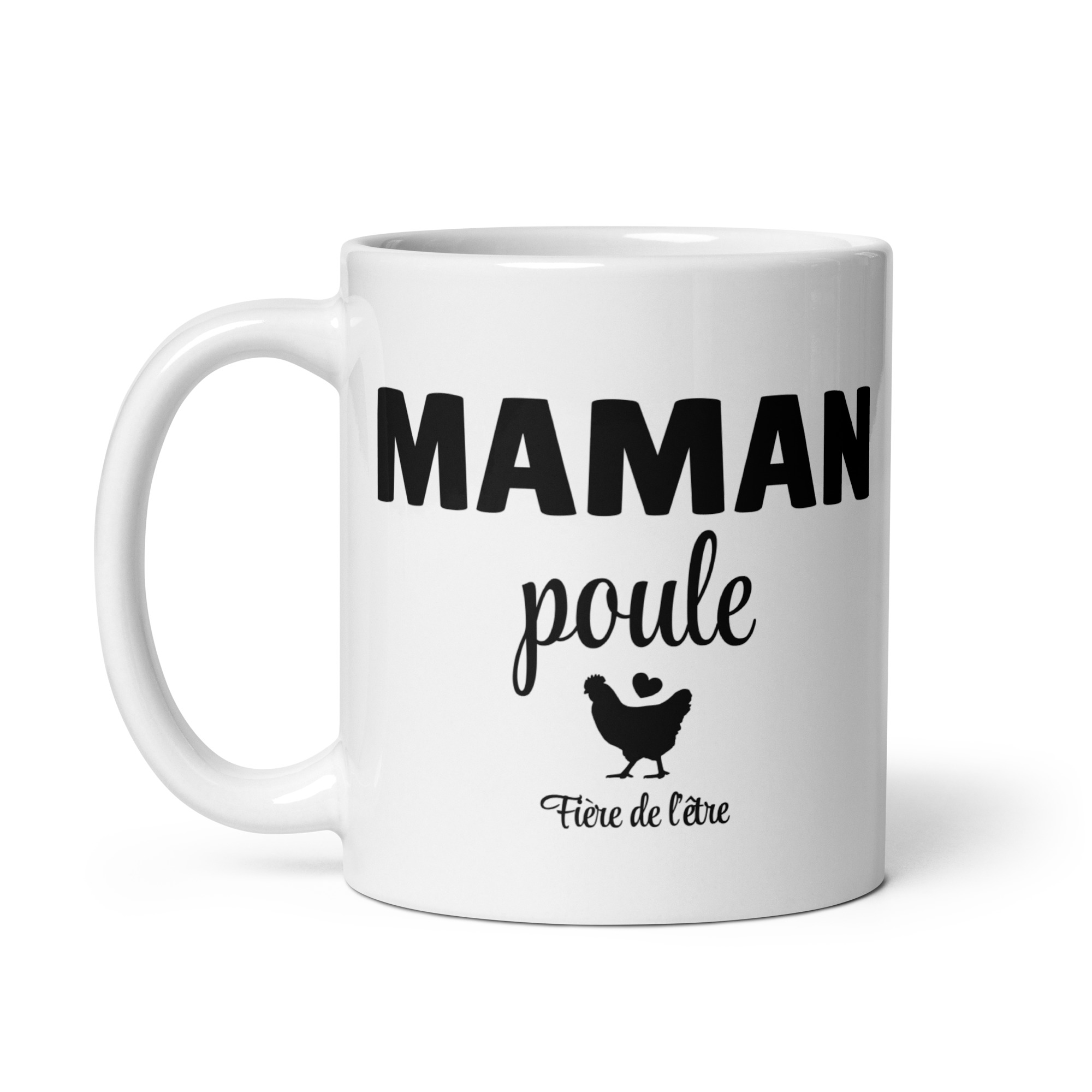 Mug Blanc Brillant maman poule fière de l’être