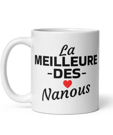 Mug Blanc Brillant la meilleure des nanous