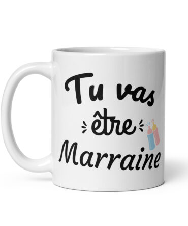 Mug Blanc Brillant Tu vas être marraine