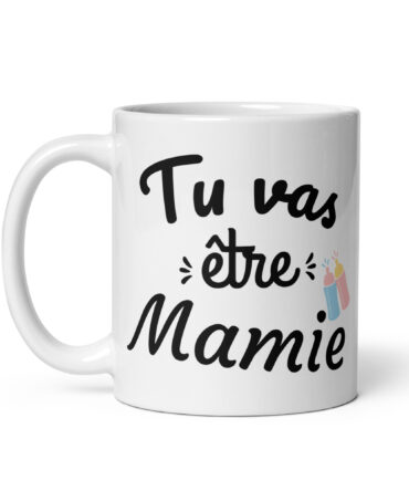Mug Blanc Brillant Tu vas être mamie