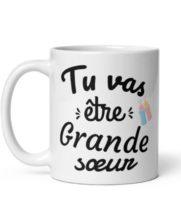 Mug Blanc Brillant Tu vas être grande sœur
