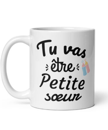 Mug Blanc Brillant Tu vas être petite sœur