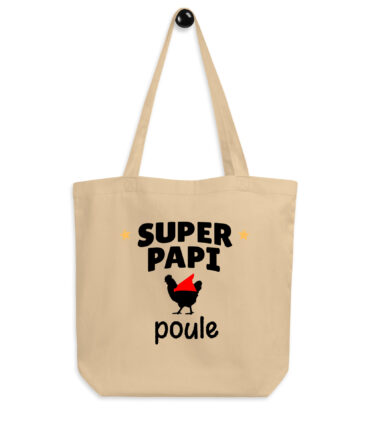 Tote Bag Bio Super papi poule