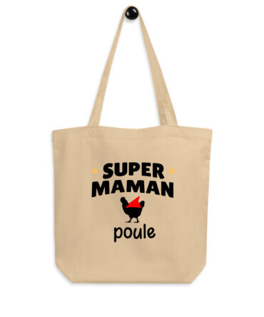 Tote Bag Bio Super maman poule