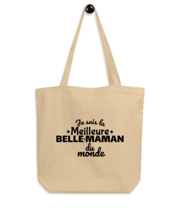 Tote Bag Bio Je suis la meilleure belle maman du monde