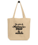 Tote Bag Bio Je suis la meilleure prof du monde