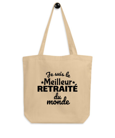 Tote Bag Bio Je suis le meilleur retraité du monde