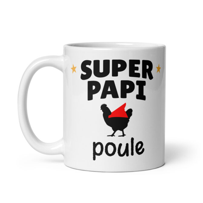 Mug Blanc Brillant  Super papi poule