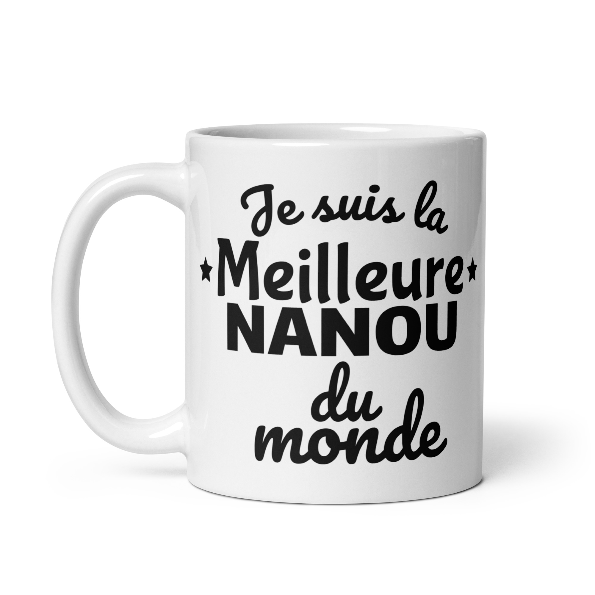 Mug Blanc Brillant Je suis la meilleure nanou du monde