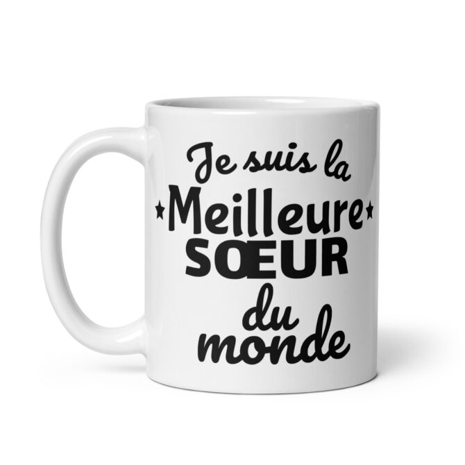 Mug Blanc Brillant Je suis la meilleure sœur du monde