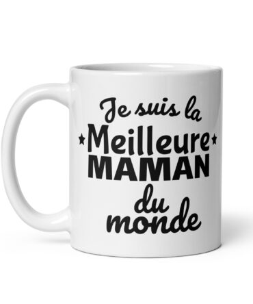 Mug Blanc Brillant Je suis la meilleure maman du monde