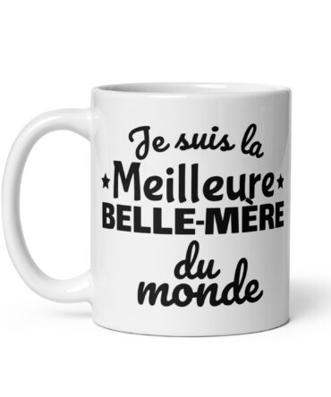 Mug Blanc Brillant Je suis la meilleure belle-mère du monde
