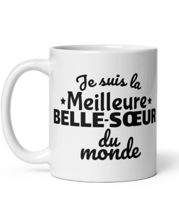 Mug Blanc Brillant Je suis la meilleure belle-sœur du monde