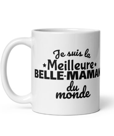 Mug Blanc Brillant Je suis la meilleure belle-maman du monde