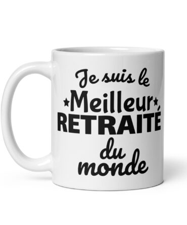 Mug Blanc Brillant Je suis le meilleur retraité du monde