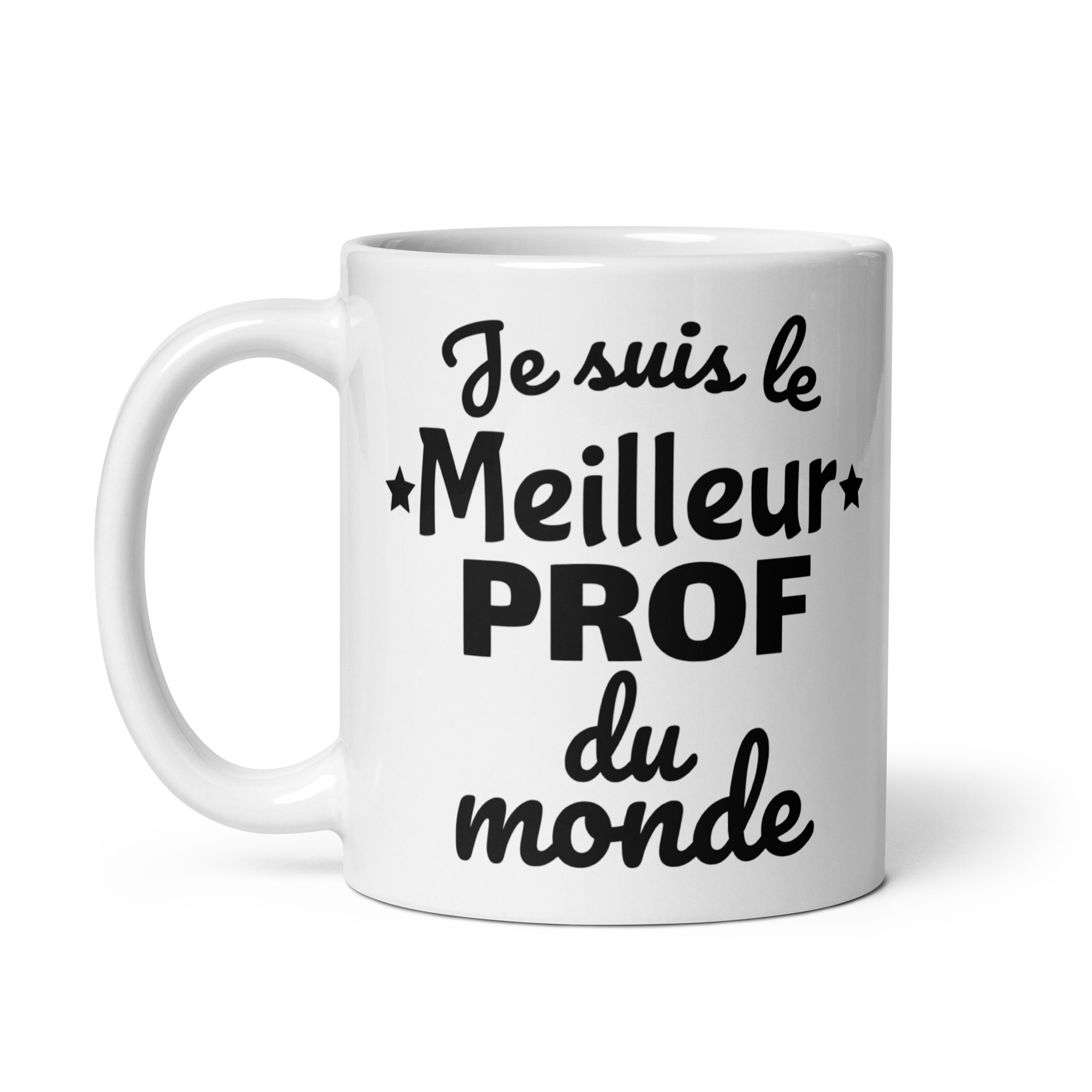 Mug Blanc Brillant Je suis le meilleur prof du monde