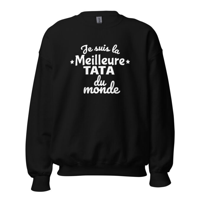Sweat Unisexe à Col Rond Je suis la meilleure tata du monde