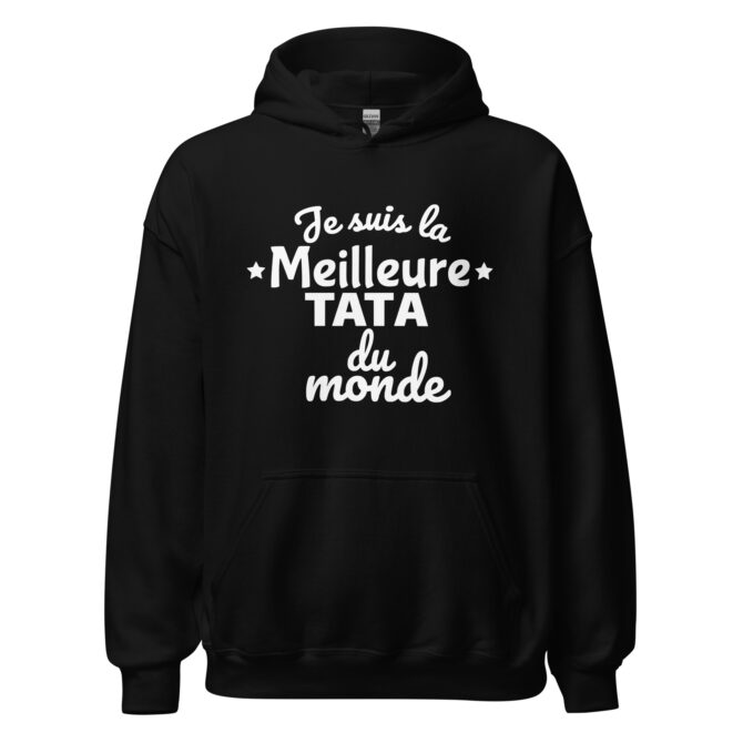 Sweat à capuche Je suis la meilleure tata du monde