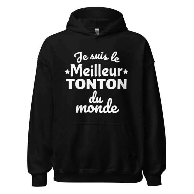 Sweat à capuche Je suis le meilleur tonton du monde