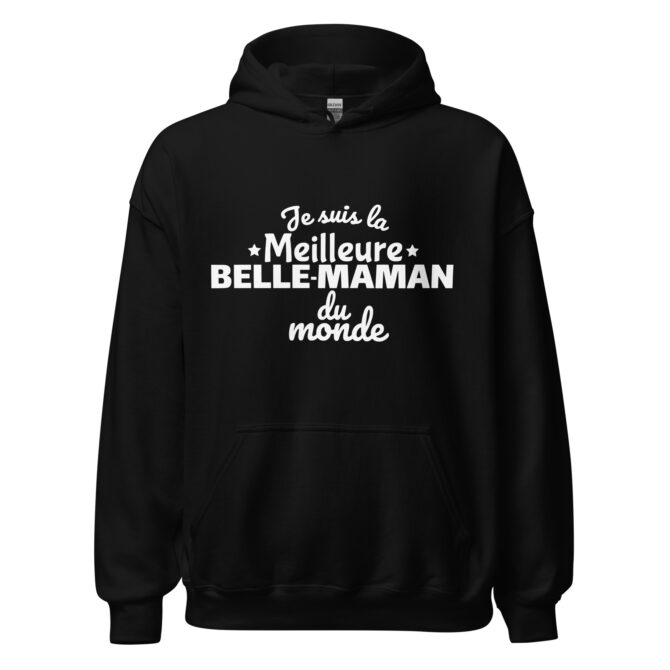 Sweat à capuche Je suis la meilleure belle-maman du monde