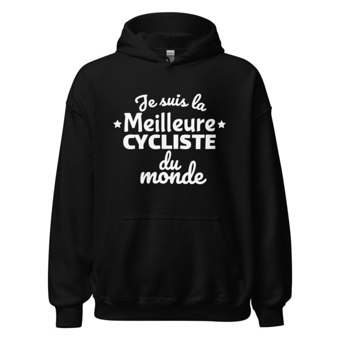 Sweat à capuche Je suis la meilleure cycliste du monde