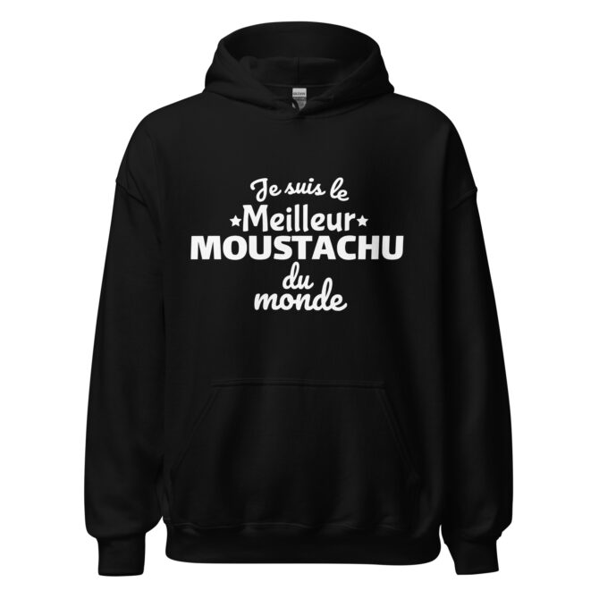 Sweat à capuche Je suis la meilleure moustachu du monde