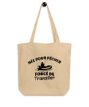 Tote Bag Bio Née pour pêcher