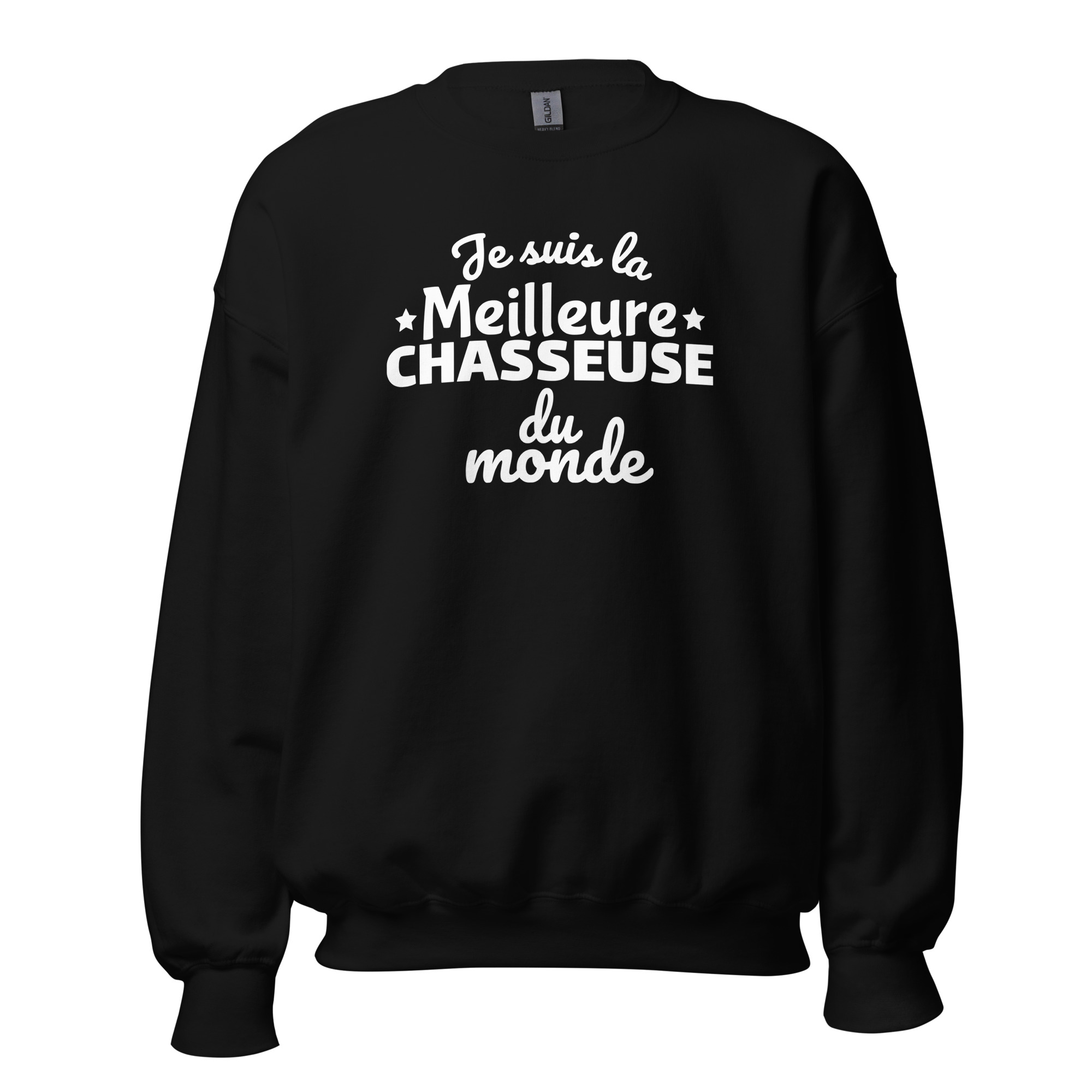 Sweat Unisexe à Col Rond je suis la meilleure chasseuse du monde