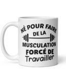 Mug Blanc Brillant Né pour faire de la musculation
