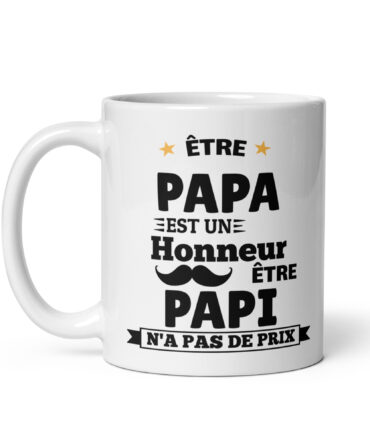 Mug Blanc Brillant Être papa est un honneur être papi n’a pas de prix