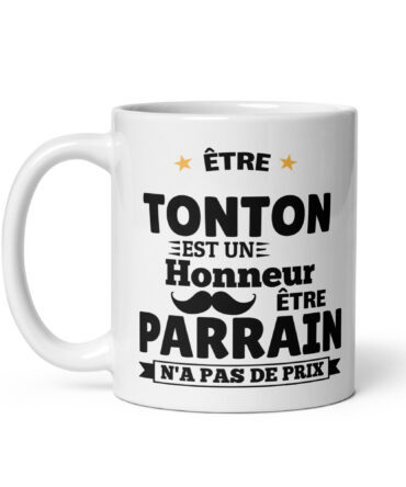 Mug Blanc Brillant Être tonton est un honneur être parrain n’a pas de prix